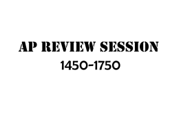 ap review session #3 4/11/05 - MR. FLORES` AP WORLD HISTORY