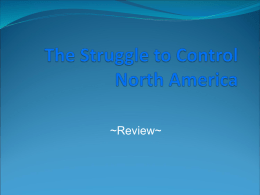 The Struggle to Control North America