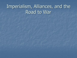 Imperialism, Alliances, and the Road to War - APEH