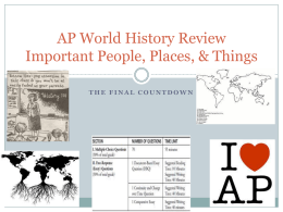 AP World History Review Important People, Places, and Things