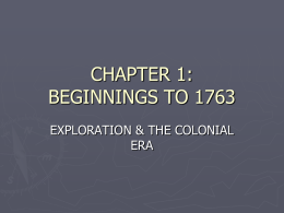 1 Beginnings to 1763