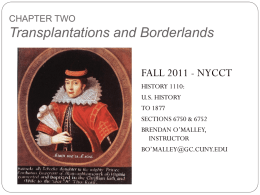 Transplantations and Borderlands - History 1110: UNITED STATES