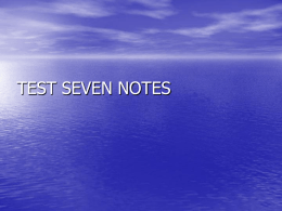 TEST SEVEN NOTES