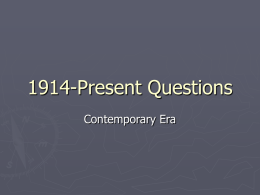 1914-Present Questions