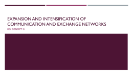 Expansion and Intensification of Communication and Exchange