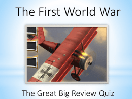 WW1 Unit Review Quiz