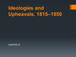 Ideologies and Upheavals, 1815*1850