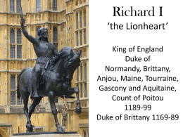 Richard I `the Lionheart` King of England Duke of Normandy, Brittany