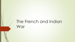 U2D1- The French and Indian War