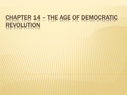 Chapter 14 * The Age of Democratic Revolution