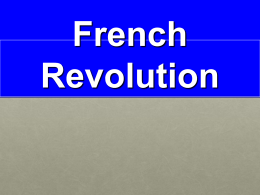 French revolution - Class Notes For Mr. Pantano
