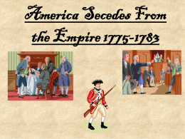 America Secedes From the Empire 1775