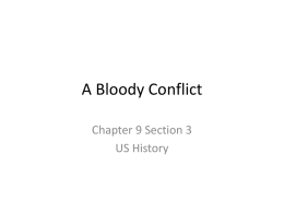Section 3: A bloody conflict