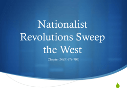 Chapter 24- Nationalist Revolutions Sweep the West