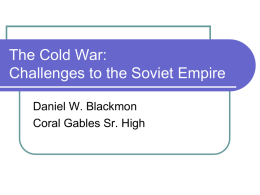 04 Cold War Review: Challenges to the Soviet System