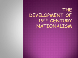 The Development of 19th Century Nationalism