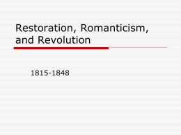 Restoration, Romaticism, Revolution