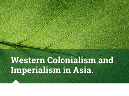 Western Colonialism and Imperialism in Asia