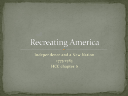 HCC Chapter 6 lecture american Revolution