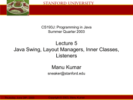 Lecture 05 - CS193J Summer 2003