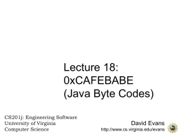 0xCAFEBABE (Java Byte Codes)
