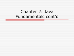 Chapter 2: Java Fundamentals cont`d