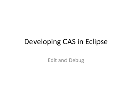 Developing in CAS