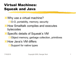 Virtual Machines, Squeak, and Java