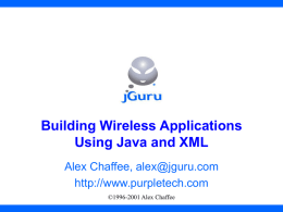 Java in XML - Alex Chaffee's Purple Technology