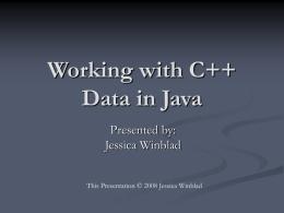 Working with C++ Data in Java