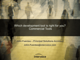 Which development tool is right for you