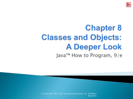 Chapter 8 Classes and Objects: A Deeper Look