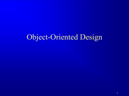 Object Oriented Design () - Introduction to Object