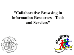 Collaborative Browsing toolkit (CoBrow) overview and