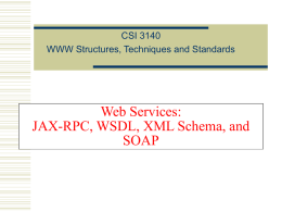 Chapter 9 Web Services: JAX-RPC, WSDL, XML Schema, and SOAP