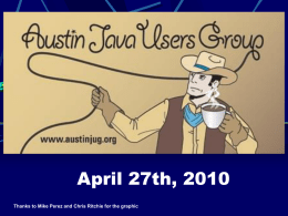AustinJUG_04-27-2010 - Austin Java Users Group