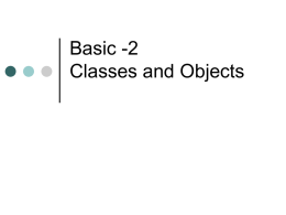 Basic -2 Classes and Objects