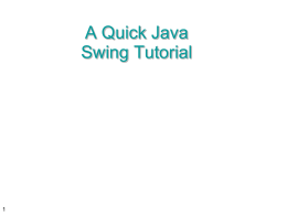 A Quick Java Swing Tutorial