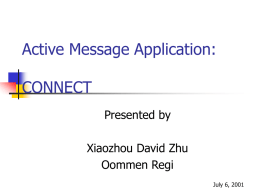 Active Message Application: CONNECT