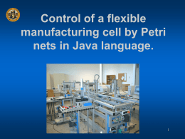 Control of a flexible manufacturing cell by Petri nets in Java language