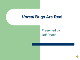 Unreal Bugs Are Real