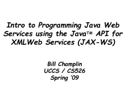 Intro to Programming Java Web Services using the JavaTM API for