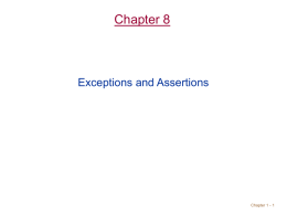Exceptions and Assertions (Chapter 8)