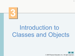 Lecture 3: Introduction to Classes and Objects
