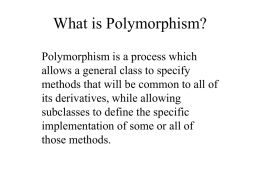 What is Polymorphism?