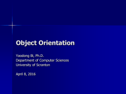 Object Orientation - University of Scranton: Computing Sciences Dept.