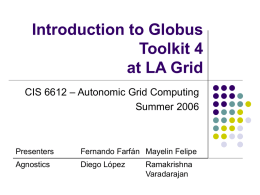 Introduction to Globus Toolkit 4 at LA Grid