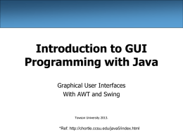 Introduction to GUI Programming with Java: AWT and Swing