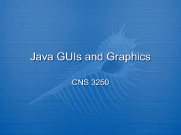 Java GUIs and Graphics