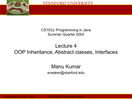 Lecture 04 - CS193J Summer 2003